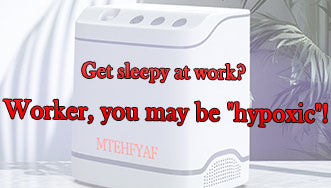 Get sleepy at work? Worker, you may be "hypoxic"!