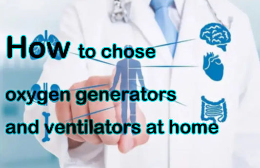 How to chose oxygen generators and ventilators at home